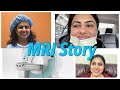 My Claustrophobic MRI Story | Women's College Hospital