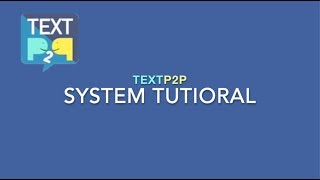 TextP2P System Tutorial