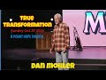 ✝️ True Transformation - Dan Mohler