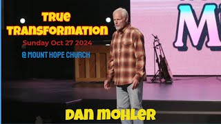 ✝️ True Transformation - Dan Mohler