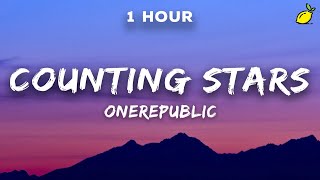 [1 Hour] OneRepublic - Counting Stars (Lyrics)