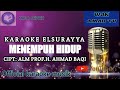 MENEMPUH HIDUP | KARAOKE  EL SURAYYA MEDAN | NADA WANITA | wak amad tv