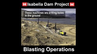 Isabella Dam Safety Modification Project - Blasting Operations