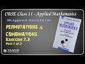 CBSE Class 11 Applied Mathematics | ML Aggarwal | Ex: 7.3 - Part 1 | Permutations and Combinations