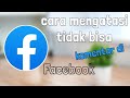 cara mengatasi tidak bisa berkomentar di facebook terbaru