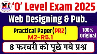 O Level Practical Exam Today | Web Designing Practical PR2 | O Level Today Paper Solution | 8 feb