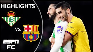 👏 Ferran Torres HAT TRICK! 👏 Real Betis vs. Barcelona | LALIGA Highlights | ESPN FC