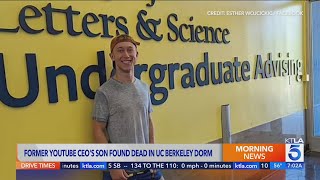 Former YouTube CEO’s teen son found dead in Cal Berkeley dormitory