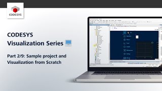 CODESYS Visualization Series | Part 2/9: Sample project and visualization from Scratch