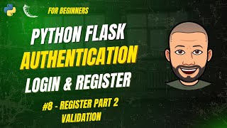 Python Flask Authentication #8 – Handle Register Form (Backend Validation Code)