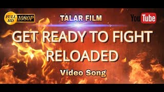 Get Ready to Fight Reloaded | Baaghi 3 | TALAR FILM | Video Song