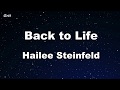 Back to Life - Hailee Steinfeld Karaoke 【No Guide Melody】 Instrumental