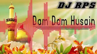 Dum Dum Hussain Dj || dam dam hussain parveen rangili qawwali dj rps || Demo || DJ RPS
