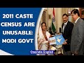 2011 caste census are unusable Center tells Supreme Court | Oneindia News