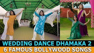 Wedding Dance Dhamaka 2 | 6 Famous Bollywood Songs | Sangeet Special | Geeta Bagdwal Choreography