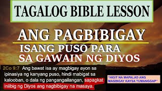 Ang Pagbibigay: Isang Puso Para sa Gawain ng Diyos  #tagalogbiblelesson