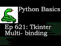 Python Basics Tutorial Tkinter Multi  and Multi key Button Binding
