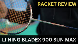 Li Ning BladeX 900 Max Badminton Racket Review - By Volant