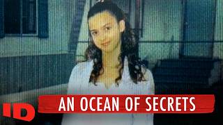 Bodies in the Water, An Ocean of Secrets | FULL EPISODE | ID