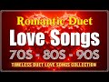 The Best Duet Love Songs Collection🌹 Best Love Songs Ever 😘 Love Songs Of The 70s, 80s, 90s