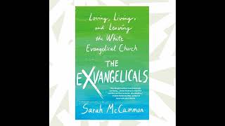 In 'The Exvangelicals,' Sarah McCammon analyzes loving and leaving the church