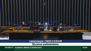 Plenário - Breves Comunicados - Discursos Parlamentares – 29/09/2021