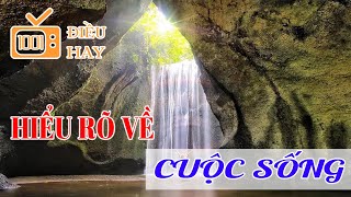 Hiểu rõ về cuộc sống | 1001 Điều Hay - 008