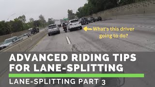 How to Do Lane-Splitting - Advanced (Part 3 of 3)