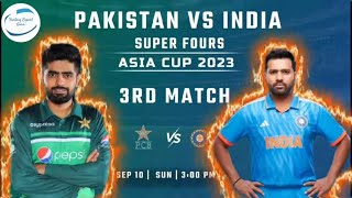 Asia Cup 2023 Pakistan vs India SUPER FOUR 3rd Match PREDICTION, Playing 11, Pitch Report, Dream 11
