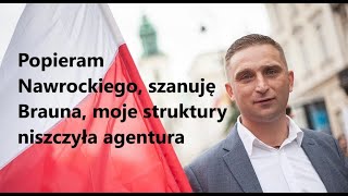 Popieram Nawrockiego, szanuję Brauna