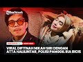 Viral Difitnah Nikah Siri Dengan Atta Halilintar, Polisi Panggil Ria Ricis