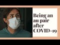 BEING AN AU PAIR AFTER COVID-19 — everything you need to know