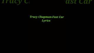 Fast car lyrics-Tracy Chapman