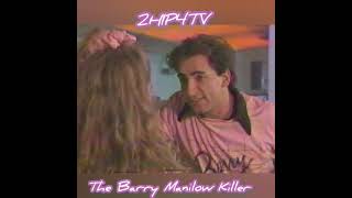 Barry Manilow Killer part 2. 2HIP4TV Skit #youcut #80s #funnyvideo #funny #comedy