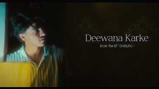 NOMSTER - Deewana Karke | Official Music Video | DARLING | New Romantic Songs 2024