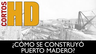 Cortos HD - ¿Cómo se construyó Puerto Madero?