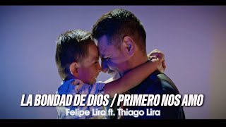 COVER La Bondad de Dios / Primero nos Amó - Felipe Lira ft. Thiago Lira (La Habana, Cuba)