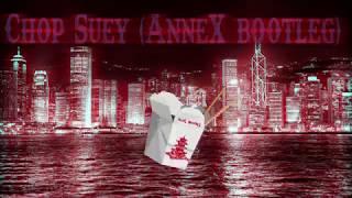 System of a Down - Chop Suey (AnneX bootleg) (Frenchcore)