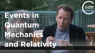 Sean Carroll - Events in Quantum Mechanics and Relativity