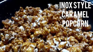 అతితక్కువ ఖర్చుతో ఇంటిలోనే INOX STYLE POPCORN |Caramel popcorn | Malls style popcorn