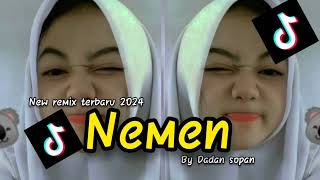 DJ Viral Nemen New remix 2024||by Dadan Sopan