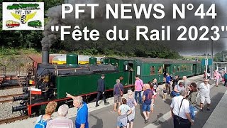 LES NEWS DU PFT N°44 : SPECIAL FÊTE DU RAIL 2023