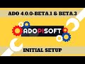 AdoPiSoft 4.0.0-Beta.1 And 4.0.0-Beta.3 Initial Setup