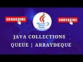 #86 Java Collections | Queue | ArrayDeque and Methods