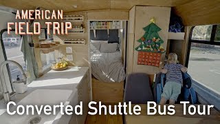 Bus tour // A quick tour of our self-converted shuttle bus  // American Field Trip