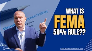 FEMA'S 50% RULE: What Is It?