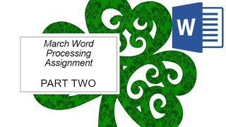 March Word Processing Assignment Task 2