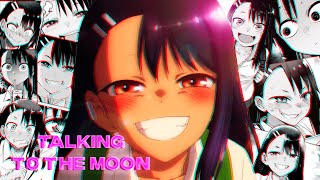 Nagatoro / Talking To The Moon X PlayDate [AMV/EDIT]
