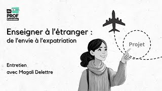 Enseigner à l’étranger : de l’envie à l’expatriation