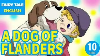 A DOG OF FLANDERS - フランダースの犬 | English | Folktales \u0026 Fairy Tales \u0026 Bedtime Stories